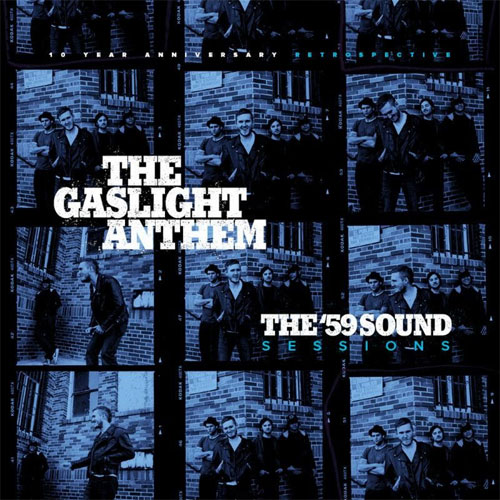 GASLIGHT ANTHEM / ガスライトアンセム / THE '59 SOUND SESSIONS