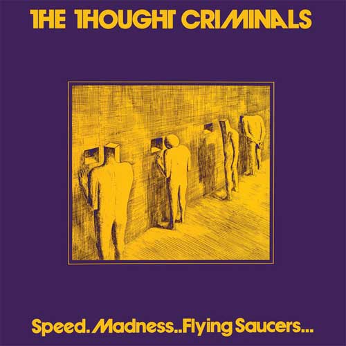 THOUGHT CRIMINALS / ソウトクリミナルズ / SPEED. MADNESS.. FLYING SAUCERS (LP)
