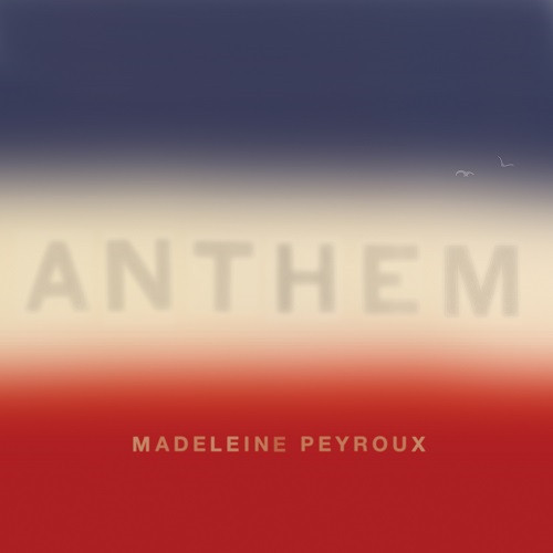 MADELEINE PEYROUX / マデリン・ペルー / Anthem (2LP/COLOR)