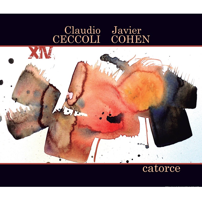 CLAUDIO CECCOLI & JAVIER COHEN / クラウディオ・セコリ & ハビエル・コーエン / CATORCE