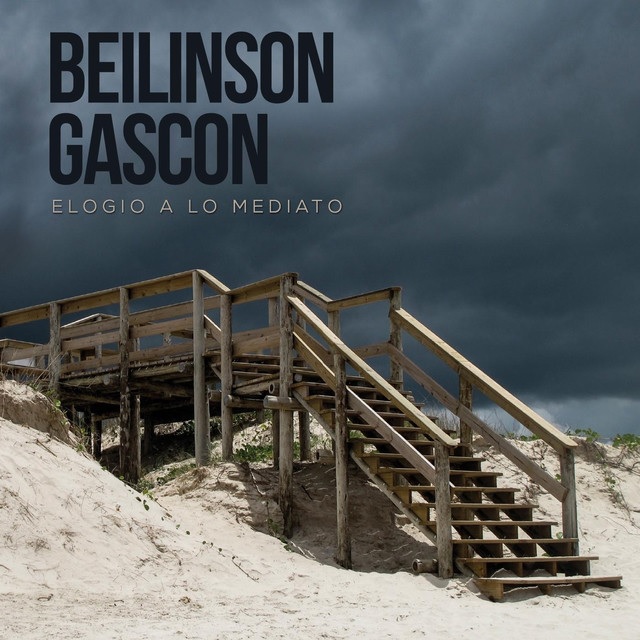 BEILINSON & GASCON / ベイリンソン & ガスコン / ELOGIO A LO MEDIATO