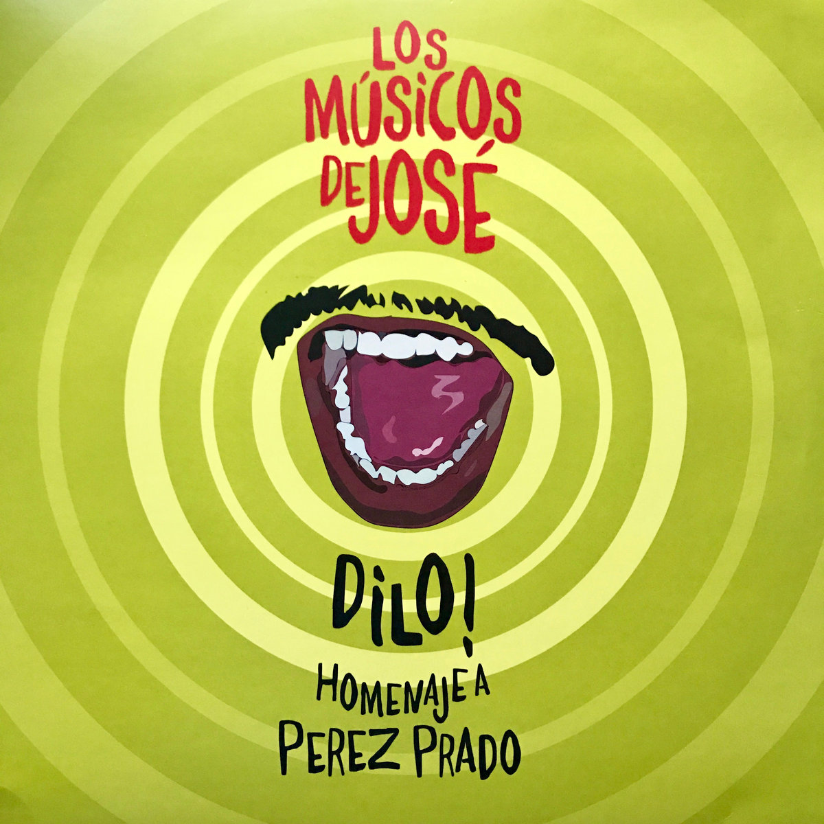 LOS MUSICOS DE JOSE / ロス・ムジコス・デ・ホセ / DILO! HOMENAJE A PEREZ PRADO