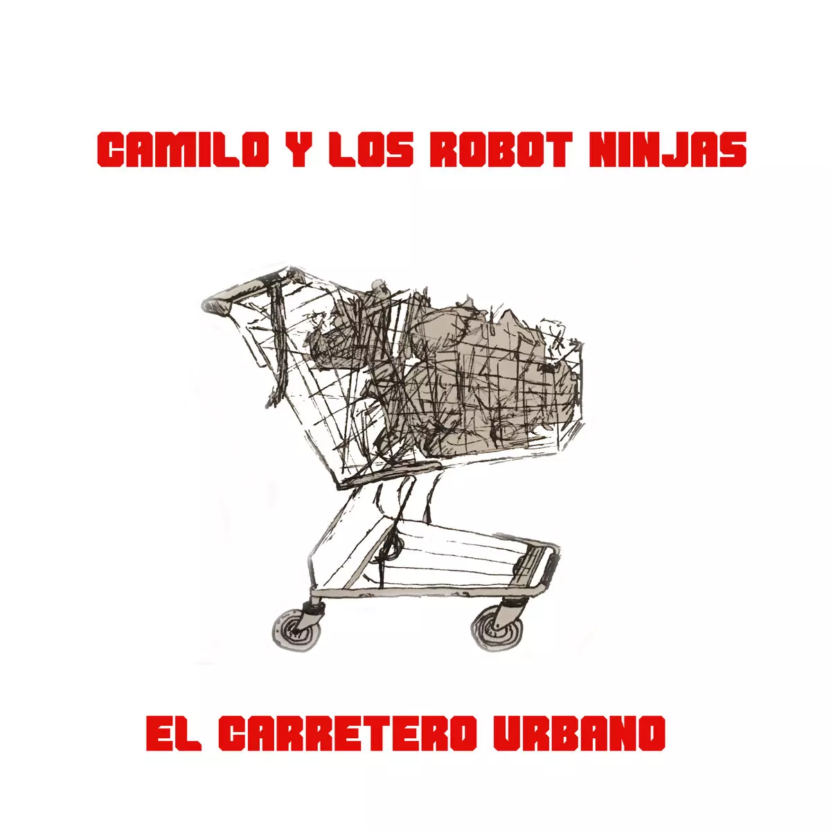 CAMILO Y LOS ROBOT NINJAS / カミーロ & ロス・ロボット・ニンジャズ / EL CARRETERO URBANO