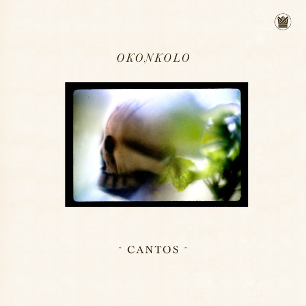 OKONKOLO / オコンコロ / CANTOS