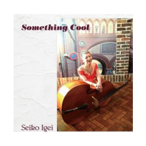 SEIKO IGEI / 伊藝聖子 / Something Cool  / サムシング・クール