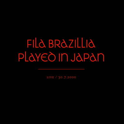 FILA BRAZILLIA / フィラ・ブラジリア / PLAYED IN JAPAN