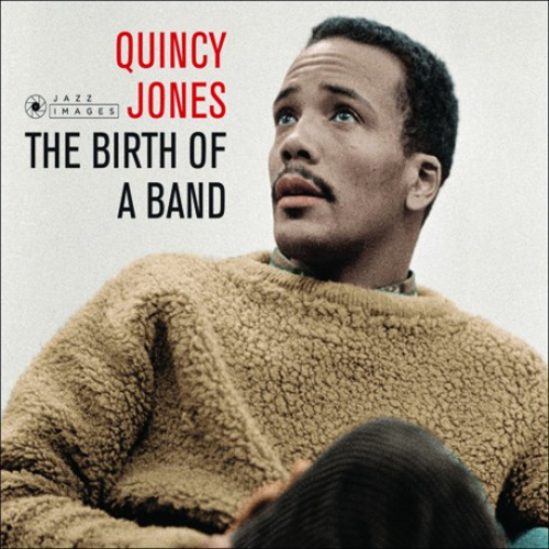 Birth Of A Band + Big Band Bossa Nova/QUINCY JONES/クインシー 