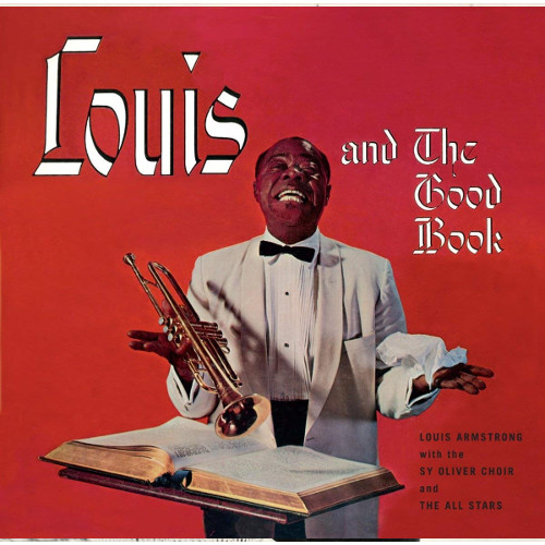 LOUIS ARMSTRONG / ルイ・アームストロング / Louis And The Good Book + Louis And The Angels + 1 Bonus Track