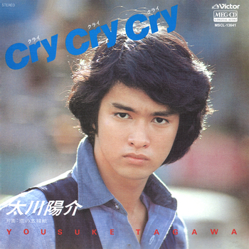 YOSUKE TAGAWA / 太川陽介 / Cry Cry Cry[MEG-CD]