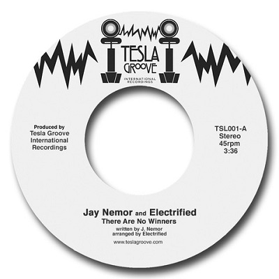 JAY NEMOR & ELECTRIFIED / THERE ARE NO WINNERS (7")