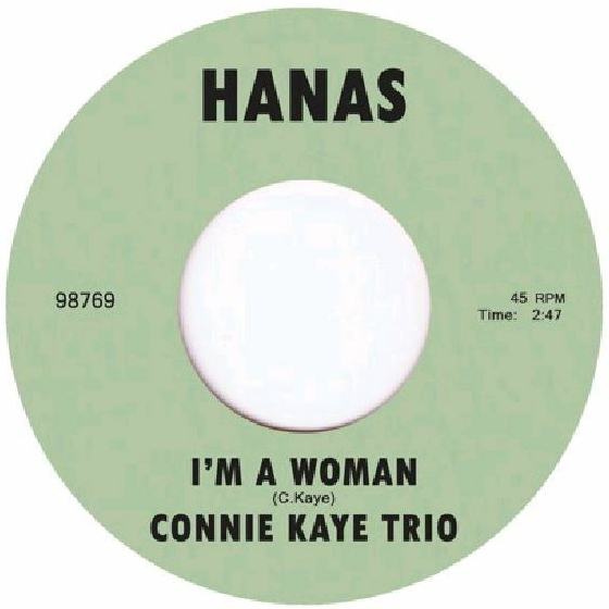 CONNIE KAYE TRIO / I'M A WOMAN (7")