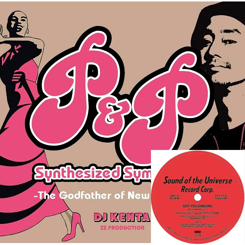 DJ KENTA (ZZ PRO) / P&P Synthesized Symphonies -The Godfather of New York Disco-★ディスクユニオン オンラインショップ限定7インチ付セット