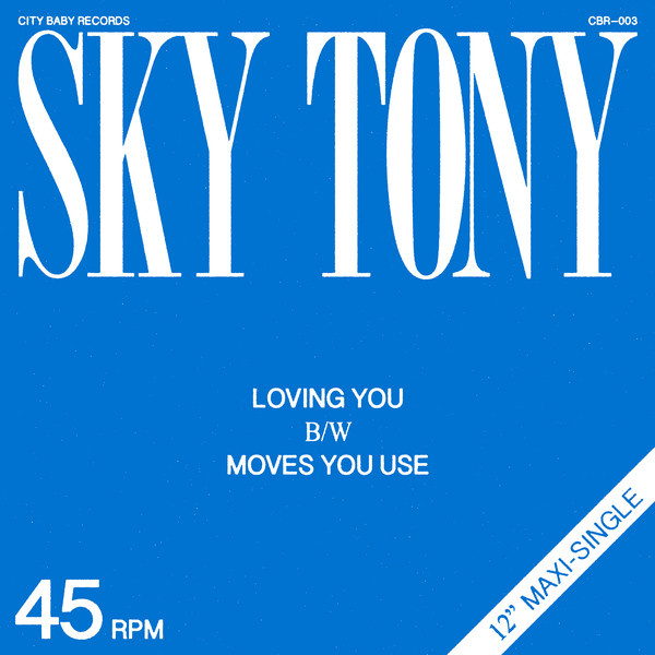 SKY TONY / LOVING YOU & MOVES YOU USE