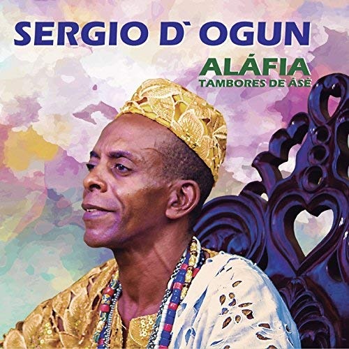 SERGIO D'OGUN / セルジオ・ドグン / ALAFIA - TAMBORES DE ASE