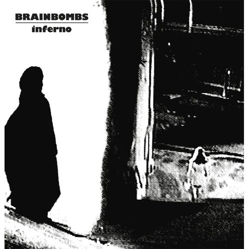 BRAINBOMBS / INFERNO (LP)
