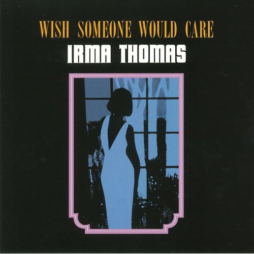 IRMA THOMAS / アーマ・トーマス / WISH SOMEONE WOULD CARE (LP)