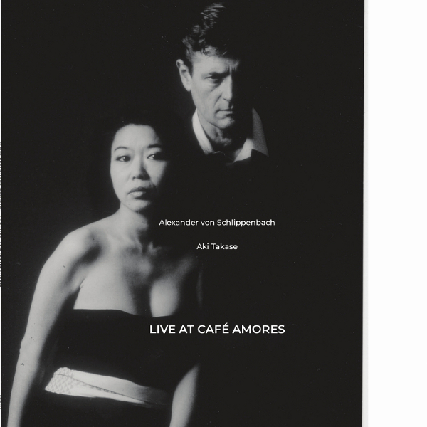 AKI TAKASE & ALEXANDER VON SCHLIPPENBACH / 高瀬アキ&アレクサンダー・フォン・シュリペンバッハ / Live at Cafe Amores(LP)