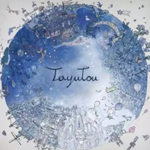 TayuTou / タユトウ / TayuTou / タユトウ