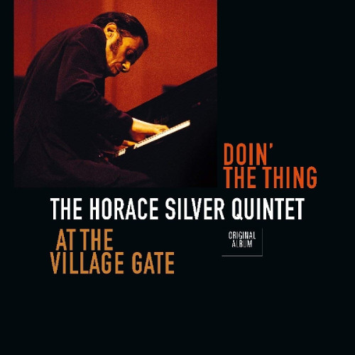 HORACE SILVER / ホレス・シルバー / Doin' The Thing- At The Village Gate(LP)