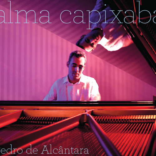 PEDRO DE ALCANTARA / ペドロ・ヂ・アルカンタラ / ALMA CAPIXABA (CD+DVD)