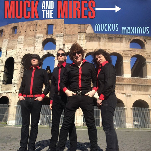 MUCK AND THE MIRES / マックアンドザマイアズ / MUCKUS MAXIMUS