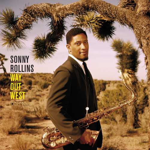 SONNY ROLLINS / ソニー・ロリンズ / Way  Out  West(LP/180g)