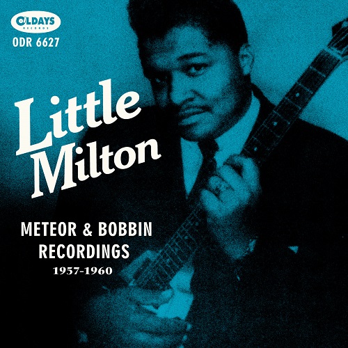 LITTLE MILTON / リトル・ミルトン / ミーティア & ボビン・レコーディングス 1957-1960 (紙)