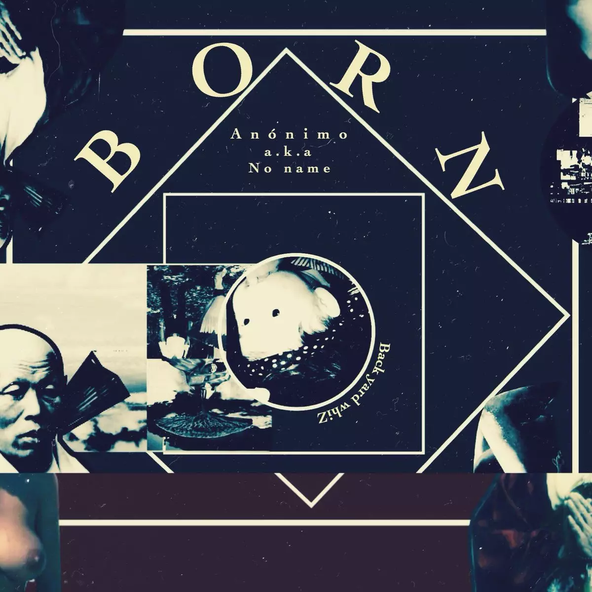 Anonimo aka No name / BORN