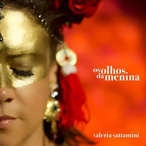 VALERIA SATTAMINI / ヴァレリア・サッタミニ / OS OLHOS DA MENINA