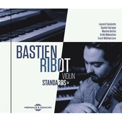 BASTIEN RIBOT / バースタイン・ライボット / Violin Standards