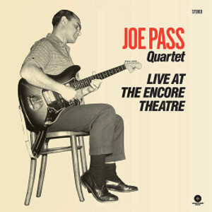 JOE PASS / ジョー・パス / Live At The Encore Theatre(LP/180g)