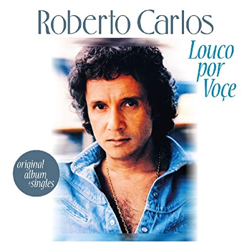 ROBERTO CARLOS / ホベルト・カルロス / LOUCO POR VOCE + 8