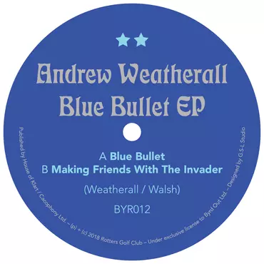 ANDREW WEATHERALL / アンドリュー・ウェザオール / BLUE BULLET EP (12")