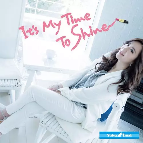 It's My Time To Shine/YUKO IMAI/今井優子｜日本のロック｜ディスク
