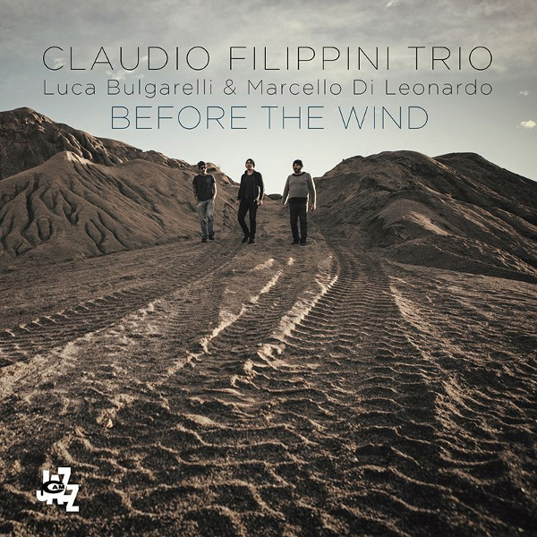 CLAUDIO FILIPPINI / クラウディオ・フィリッピーニ / Before The Wind