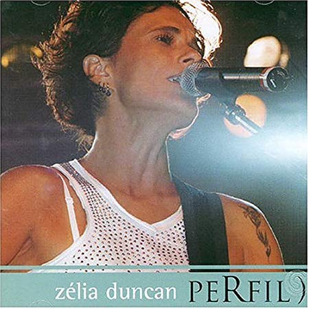ZELIA DUNCAN / ゼリア・ドゥンカン / PERFIL