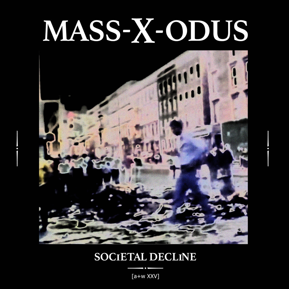 MASS-X-ODUS / SOCIETAL DECLINE