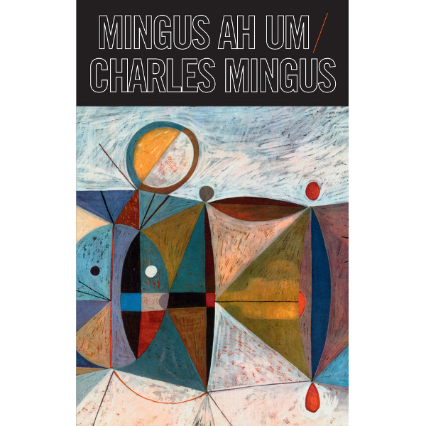CHARLES MINGUS / チャールズ・ミンガス / Mingus Ah Um(Cass)