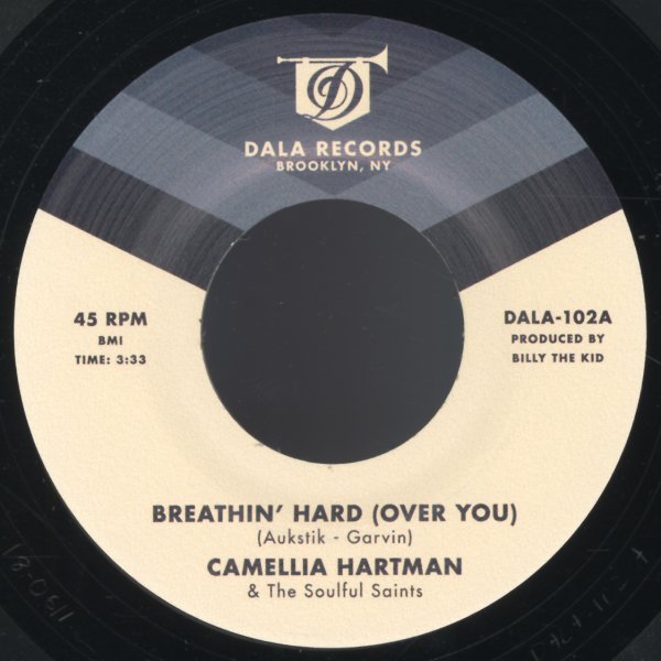 CAMELLIA HARTMAN & THE SOULFUL SAINTS / BREATHIN' HARD (OVER YOU) (7")