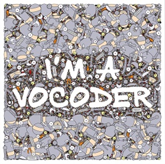 V.A.(I'M A VOCODER) / I'M A VOCODER