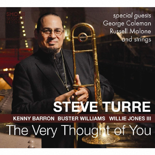 STEVE TURRE / ステイーブ・トゥーレ / Very Thought Of You