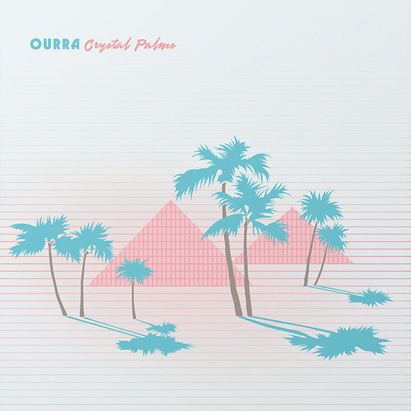 OURRA / CRYSTAL PALMS (LP)