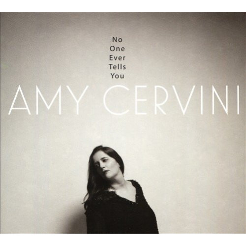 AMY CERVINI / エイミー・サーヴァニー / No One Ever Tells You