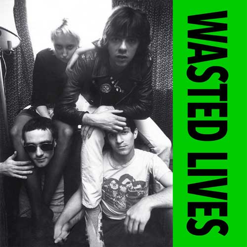 WASTED LIVES / WASTED LIVES (7")