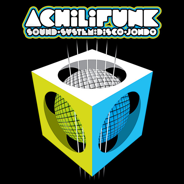 ACHILIFUNK SOUND SYSTEM / アチリファンク・サウンド・システム / DISCO JONDO
