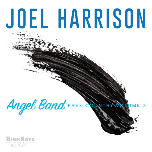 JOEL HARRISON / ジョエル・ハリソン / Free Country Vol. 3