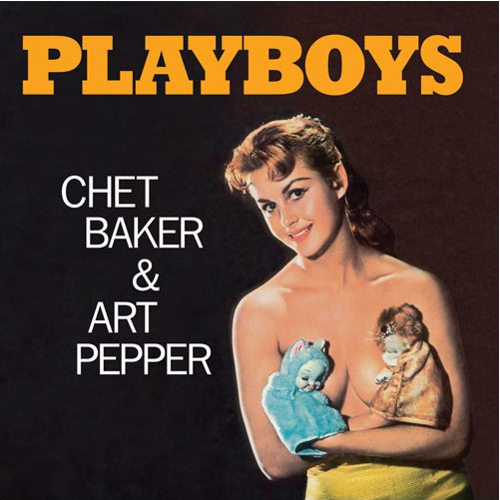 CHET BAKER / チェット・ベイカー / Playboys + 1 Bonus Track(LP/180g)