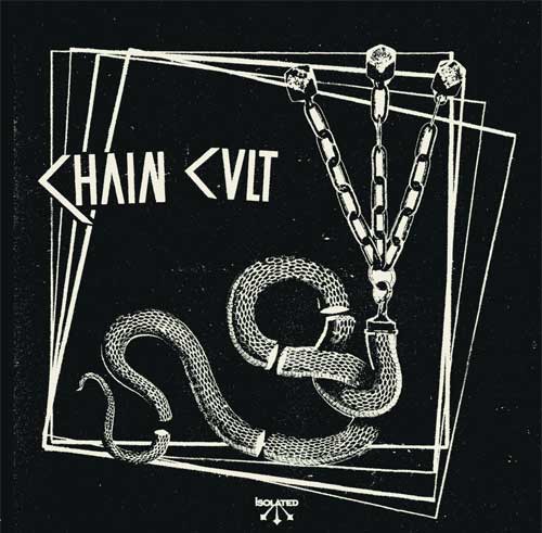 CHAIN CULT / ISOLATED (7")