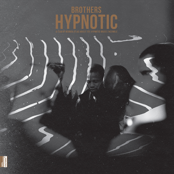 HYPNOTIC BRASS ENSEMBLE / ヒプノティック・ブラス・アンサンブル / Brothers Hypnotic(LP+DVD)