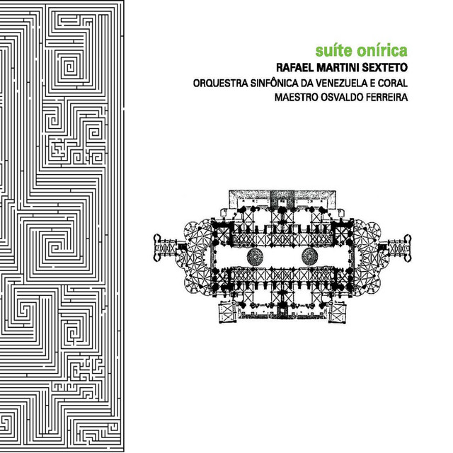 RAFAEL MARTINI SEXTET + VENEZUELA SYMPHONIC ORCHESTRA / ハファエル・マルチニ・セクステット+ヴェネズエラ・シンフォニック・オーケストラ / SUITE ONIRICA